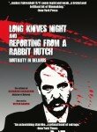 Long Knives Night and Reporting from a Rabbit Hutch - DVD